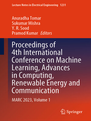 cover image of Proceedings of 4th International Conference on Machine Learning, Advances in Computing, Renewable Energy and Communication